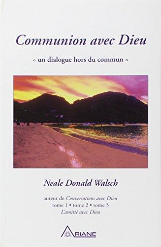 Communion avec Dieu : Un dialogue hors du commun