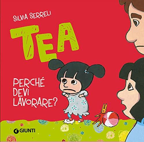 Perché devi lavorare? (Tea)