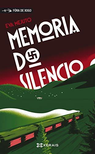 Memoria do silencio (INFANTIL E XUVENIL - FÓRA DE XOGO)