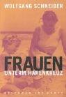 Frauen unterm Hakenkreuz