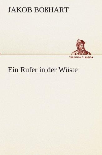 Ein Rufer in der Wüste (TREDITION CLASSICS)