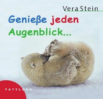 Genieße jeden Augenblick