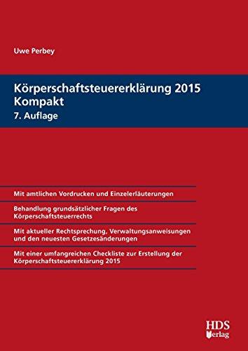 Körperschaftsteuererklärung 2015 Kompakt, 7. Auflage