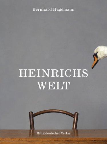 Heinrichs Welt: Bildband