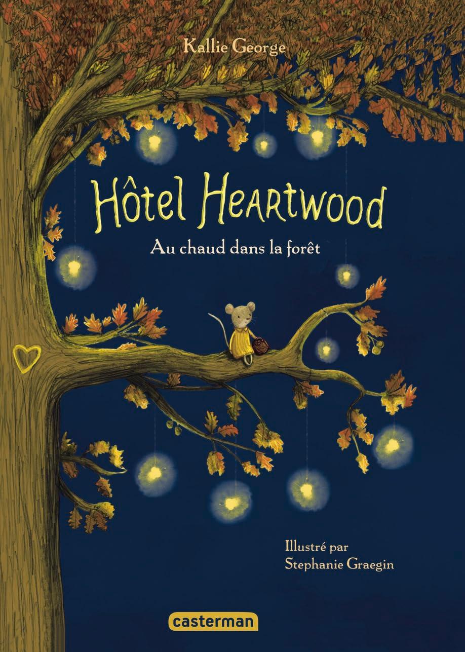 Hôtel Heartwood : intégrale. Vol. 1. Au chaud dans la forêt