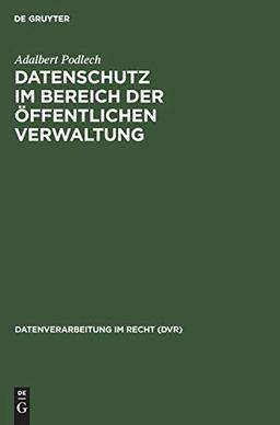 Datenschutz im Bereich der öffentlichen Verwaltung: Entwürfe eines Gesetzes zur Änderung des Grundgesetzes (Art. 75 GG) zur Einführung einer ... im Recht (DVR) / Beiheft, 1, Band 1)