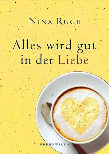 Alles wird gut in der Liebe