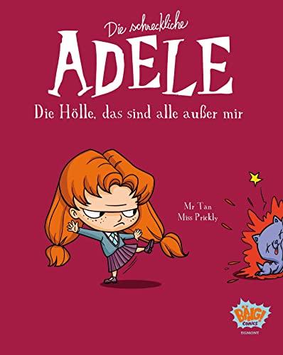 Die schreckliche Adele 02: Die Hölle, das sind alle außer mir