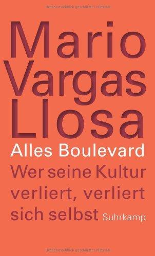 Alles Boulevard: Wer seine Kultur verliert, verliert sich selbst