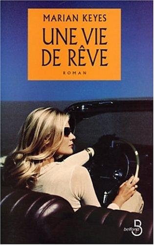 Une vie de rêve