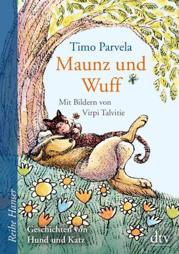 Maunz und Wuff: Geschichten von Hund und Katz