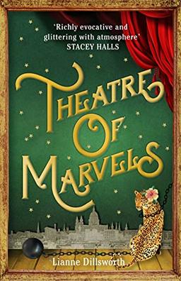 Theatre of Marvels: A thrilling and absorbing tale set in Victorian London