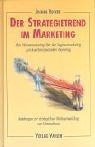 Der Strategietrend im Marketing: Vom Massenmarketing über das Segmentmarketing zum kundenindividuellen Marketing