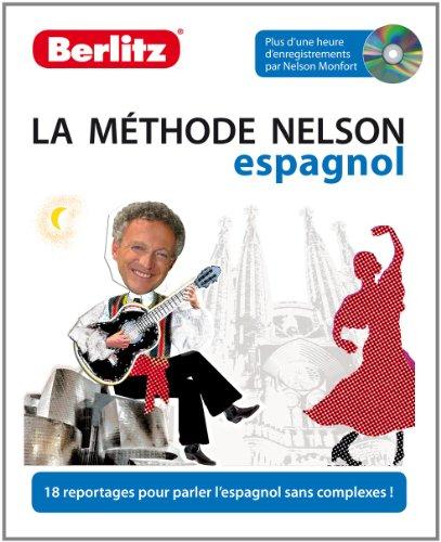 La méthode Nelson, espagnol : 18 reportages pour parler l'espagnol sans complexes !