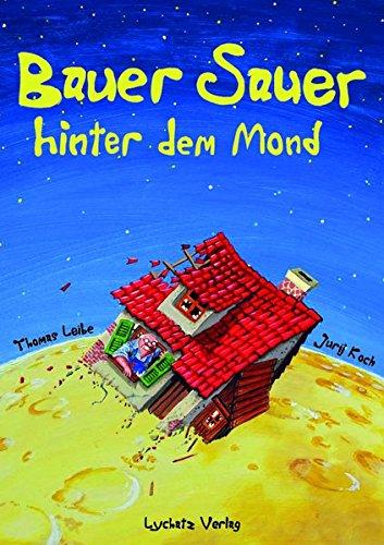 Bauer Sauer hinter dem Mond