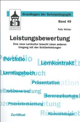 Leistungsbewertung: Eine neue Lernkultur braucht einen anderen Umgang mit den Schülerleistungen