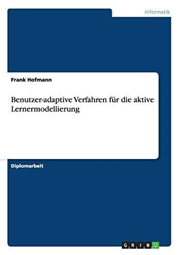 Benutzer-adaptive Verfahren für die aktive Lernermodellierung