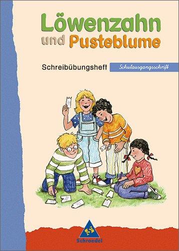 Löwenzahn und Pusteblume - Ausgabe 2004: Schreibübungsheft SAS: Werkstatt für das Lesen- und Schreibenlernen. Werkstatt für das Lesen- und Schreibenlernen