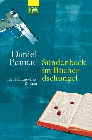 Sündenbock im Bücherdschungel: Ein Malaussène-Roman: Ein Malausséne-Roman