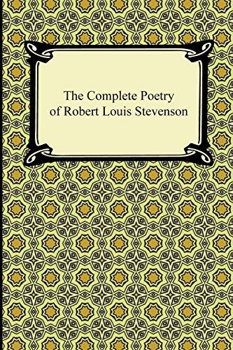 The Complete Poetry of Robert Louis Stevenson