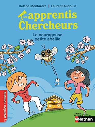 Les apprentis chercheurs. La courageuse petite abeille