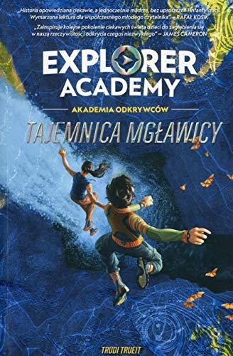 Explorer Academy Akademia Odkrywców Tajemnica mgławicy