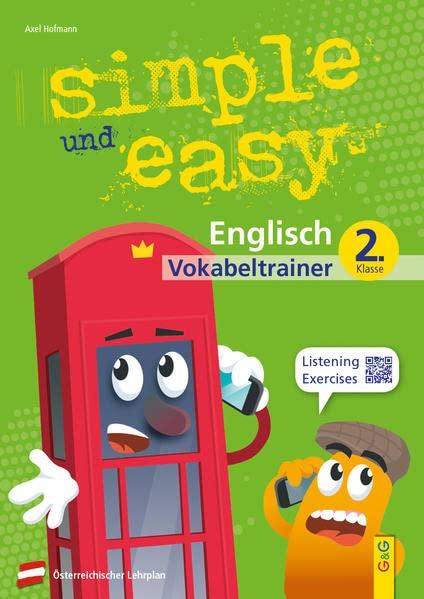 simple und easy Englisch 2 - Vokabeltrainer: 2. Klasse AHS/Mittelschule (simple und easy: Easy auf Schularbeiten und Prüfungen vorbereiten)