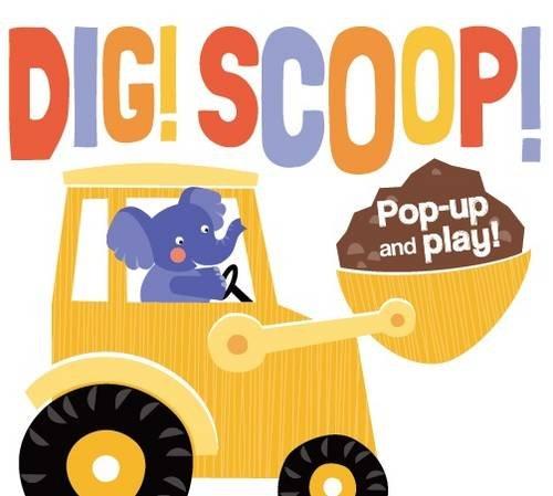 Dig! Scoop! Pop Up & Play