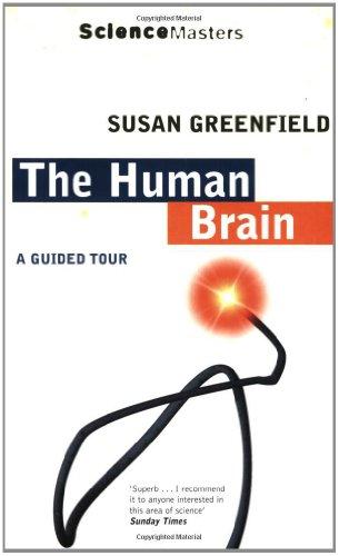 Human Brain: A Guided Tour (Science Masters)