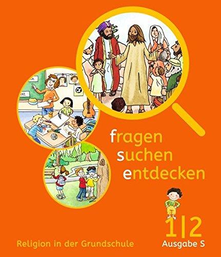 Fragen-suchen-entdecken - Ausgabe S / Band 1/2 - Schülerbuch