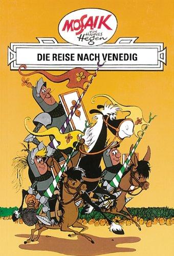 Mosaik von Hannes Hegen: Die Reise nach Venedig, Ritter-Runkel-Serie Bd. 1