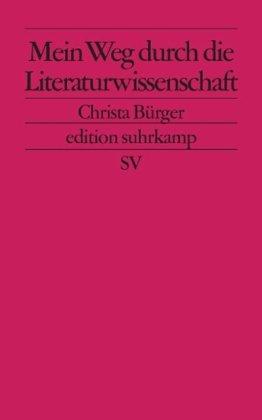 Mein Weg durch die Literaturwissenschaft