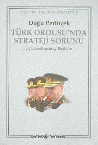 TÜRK ORDUSUNDA STRATEJİ SORUNU