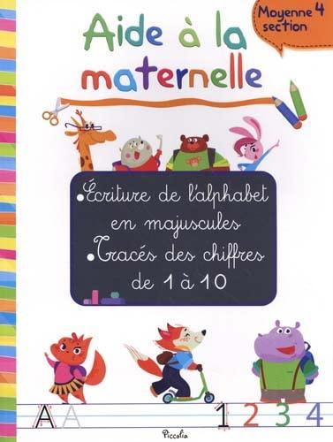 Aide à la maternelle : moyenne section 4 : écriture de l'alphabet en majuscules, tracés des chiffres de 1 à 10