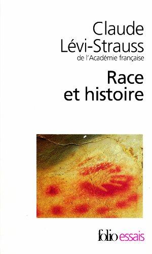 Race et histoire. L'Oeuvre de Claude Lévi-Strauss