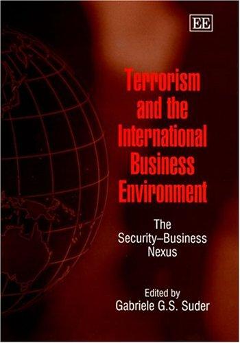 Terrorism and the International Business Environment: The Security–Business Nexus