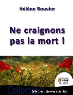 Ne craignons pas la mort !