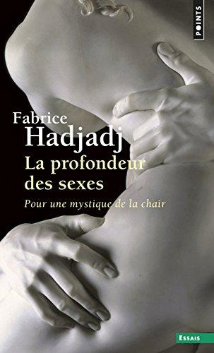 La profondeur des sexes : pour une mystique de la chair