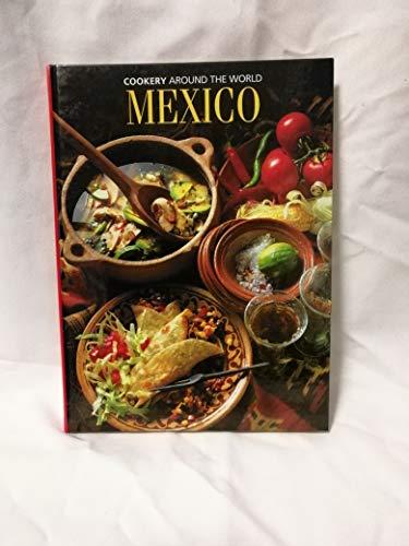 Mexico (Cookery Around the World S.)