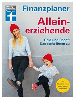 Finanzplaner Alleinerziehende: Geld und Recht: Das steht Ihnen zu