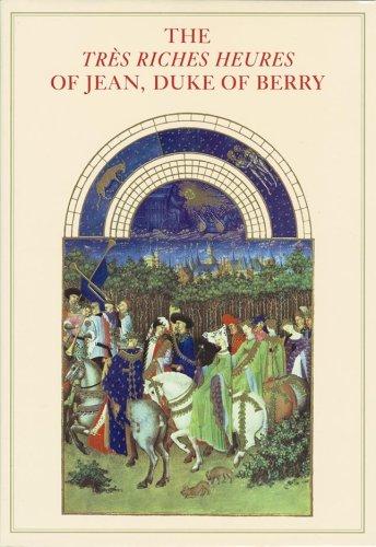 The Tres Riches Heures of Jean, Duke of Berry (Leather-Bound, Slipcased): One of the Miracles of Art History