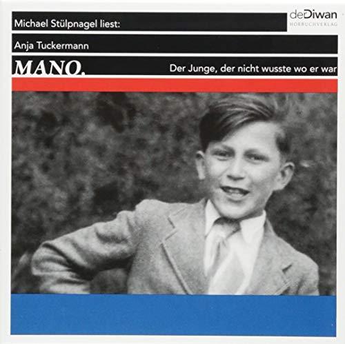 Mano: Der Junge, der nicht wusste wo er war