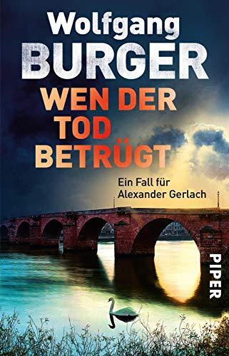 Wen der Tod betrügt: Ein Fall für Alexander Gerlach (Alexander-Gerlach-Reihe, Band 15)