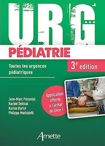 Urg' pédiatrie : toutes les urgences pédiatriques