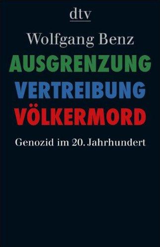 Ausgrenzung, Vertreibung, Völkermord: Genozid im 20. Jahrhundert