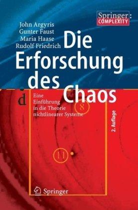 Die Erforschung des Chaos: Eine Einführung in die Theorie nichtlinearer Systeme (Springer Complexity)