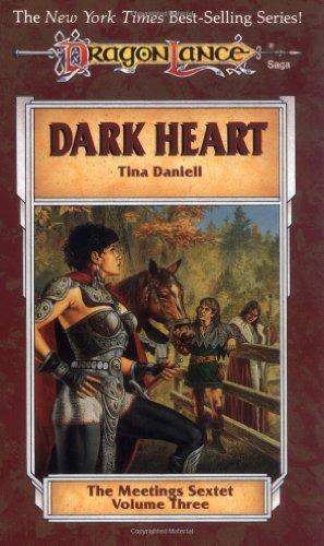 Dark Heart (Dragonlance Novel: Meetings Sextet Vol. 3)