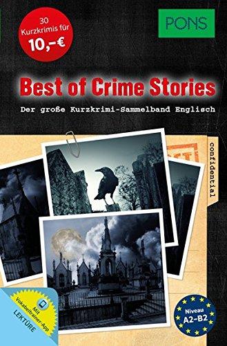 PONS Kurzkrimis Englisch Sammelband "Best of Crime Stories": Mörderische Kurzkrimis zum Englischlernen