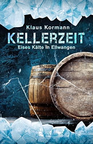 Kellerzeit: Eises Kälte in Ellwangen