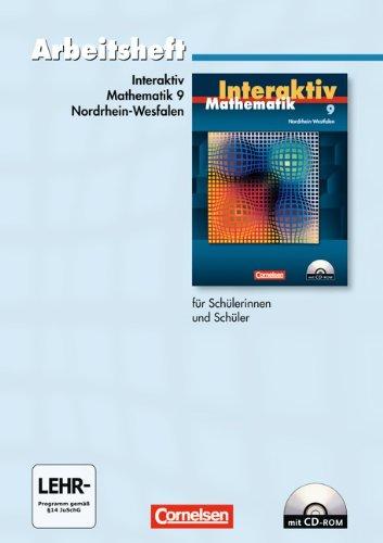 Mathematik interaktiv - Nordrhein-Westfalen: 9. Schuljahr - Standardarbeitsheft mit eingelegten Lösungen und CD-ROM